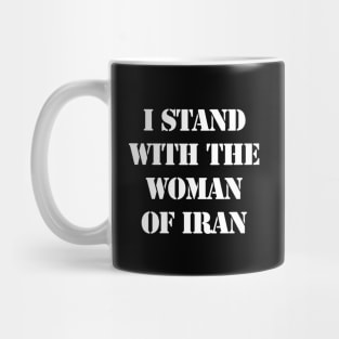 I stand with the woman of Iran Mug